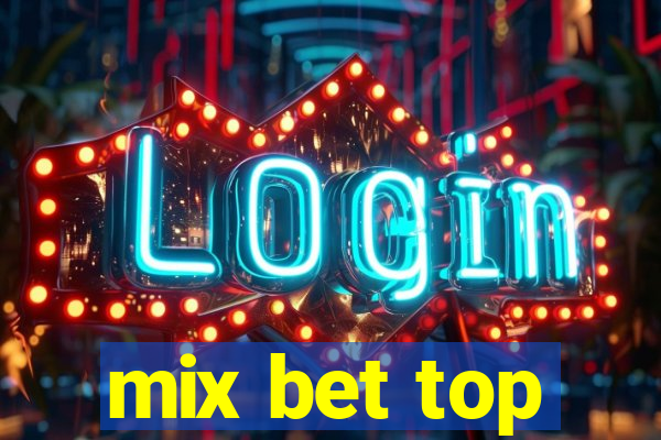 mix bet top